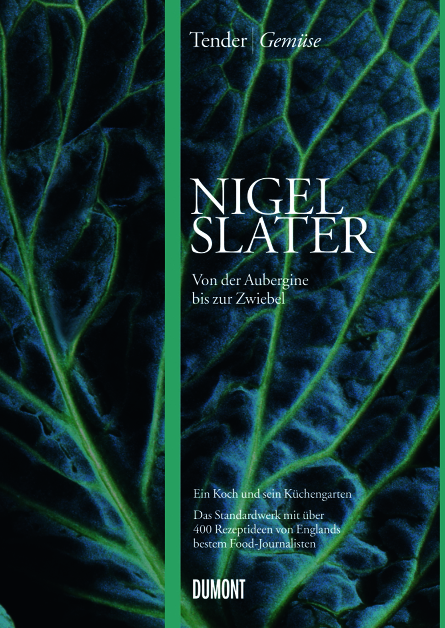 Nigel Slater, Tender Gemüse