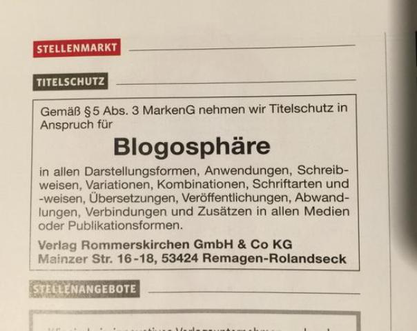 Kurios: ein deutscher Verlag will Titelschutz für den Begriff «Blogosphäre» in Anspruch nehmen.