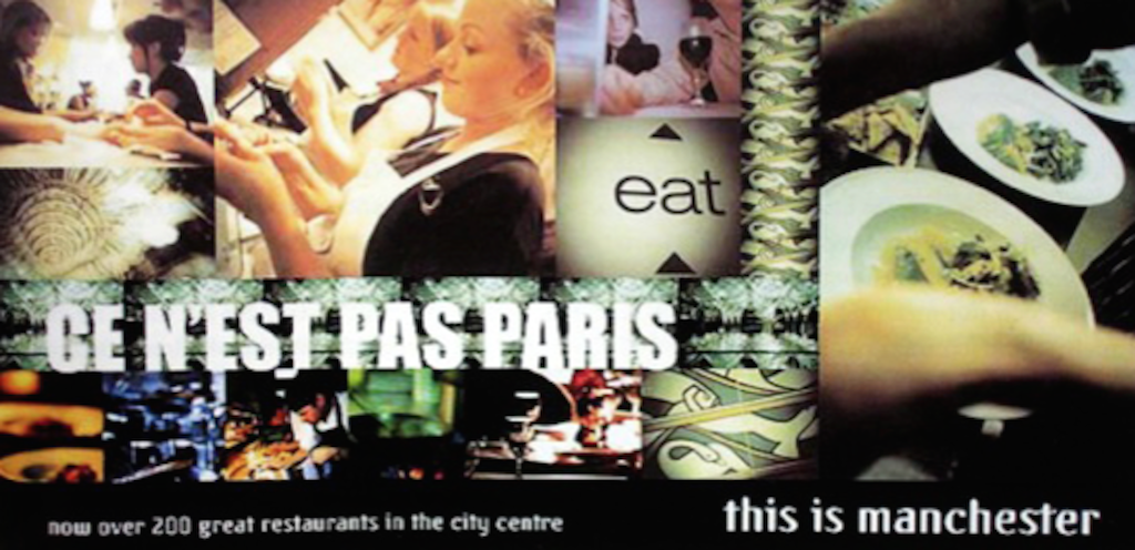 «Ce n’est pas Paris… this is Manchester.» Werbekampagne der City Center Management Company (2002).