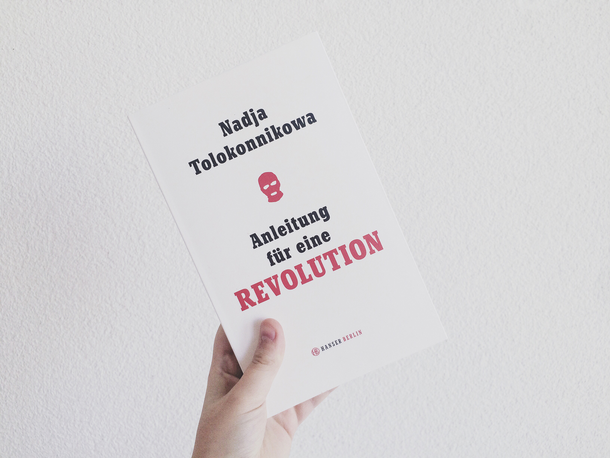 Mehr politische Substanz würde ihm guttun: Nadja Tolokonnikovas «Anleitung für eine Revolution».