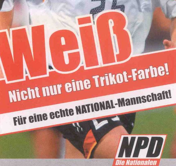 Das Plakat der NDP aus dem Jahre 2006: «Weiss, nicht nur eine Trikotfarbe»